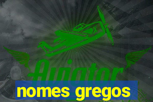 nomes gregos